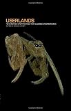 Userlands: New Fiction Writers from the Blogging Underground (Little House on the Bowery) by