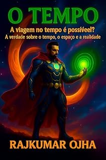 Livro TIME: A viagem no tempo é possível? A verdade sobre o tempo, o espaço e a realidade