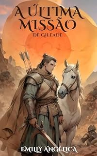 Livro A Última Missão de Gileade