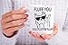 Fluff You, You Fluffin Fluff - 11oz Ceramic Coffee Mug - Funny Cup For Crazy Cat Ladies Grumpy Cat Lover Cat Desk Decor Cute Unique Cat Mom For Birthdays, Holidays And Mother’s Day - By CBT Mugs