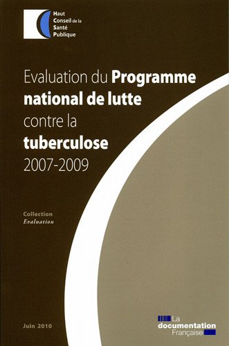 Évaluation du programme national de lutte contre la tuberculose, 2007-2009