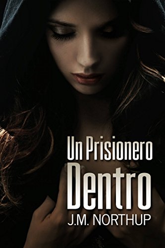 Amazoncom Un Prisionero Dentro Spanish Edition Ebook - 