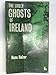 The lively ghosts of Ireland by 