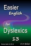 Easier English for Dyslexics 13: Review  books  11  &  12
