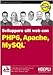 PHP 6, Apache, MySQL