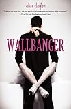 "Wallbanger" av Alice Clayton