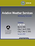 Aviation Weather Services : AC 00-45H Change 1 and 2