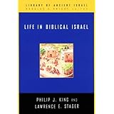 Life in Biblical Israel (Library of Ancient Israel)