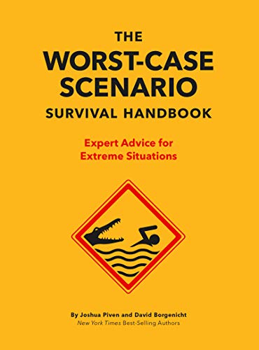 B.O.O.K The Worst-Case Scenario Survival Handbook: Expert Advice for Extreme Situations [R.A.R]