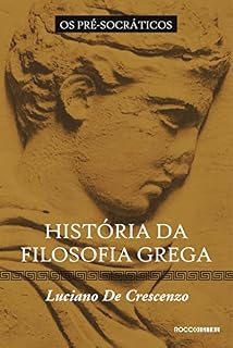 Livro História da filosofia grega - Os pré-socráticos