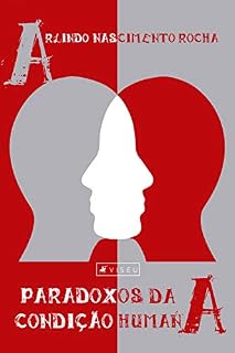 Livro Paradoxos da condição humana: Grandeza e miséria como paradoxo fundamental em Blaise Pascal