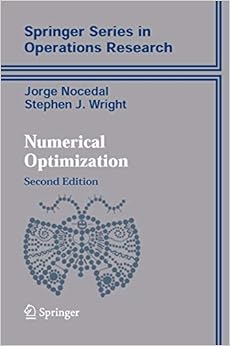 Numerical Optimization (Springer Series in Operations Research and Financial Engineering) Numerical Optimization (Springer Series in Operations Research and Financial Engineering)