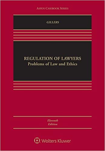 Regulation Of Lawyers Problems Of Law And Ethics Aspen Casebook Series Kindle Edition By Gillers Stephen Professional Technical Kindle Ebooks Amazon Com