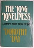 The Long Loneliness, Day, Dorothy, 0883472368