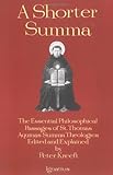 "A Shorter Summa The Essential Philosophical Passages of Saint Thomas Aquinas' Summa Theologica" av Peter Kreeft