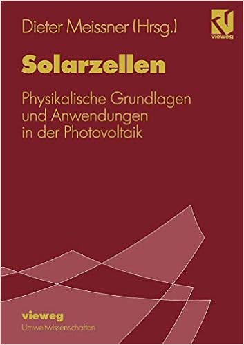 Solarzellen Physikalische Grundlagen Und Anwendungen In Der Photovoltaik German Edition Amazon De Haag Gxfcnter Meissner Dieter Bucher