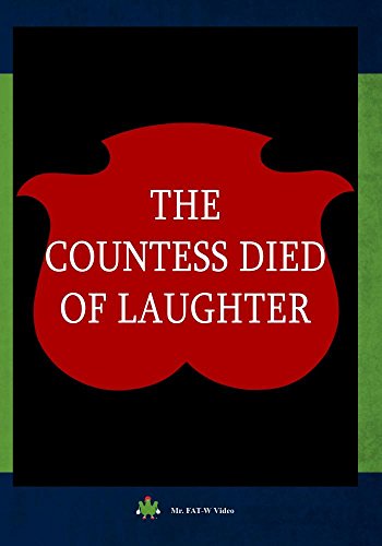The Countess Died of Laughter