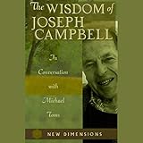 The Wisdom of Joseph Campbell by 