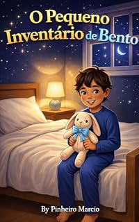 Livro O Pequeno Inventário De Bento: Uma História de Gratidão Para Dormir