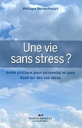 Une  vie sans stress ?