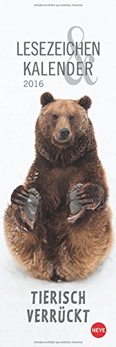 [B.E.S.T] Tierisch verrückt 2016 Lesezeichen & Kalender<br />[K.I.N.D.L.E]