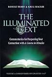 The Illuminated Text Vol 4: Commentaries for Deepening Your Connection with A Course in Miracles