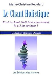 Le  chant holistique