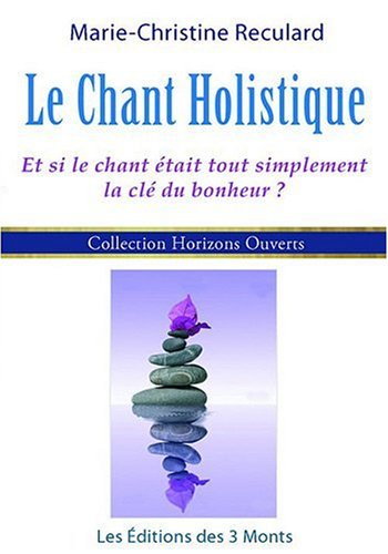 Le  chant holistique