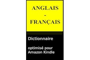 Dictionnaire Anglais - Français (French Edition)