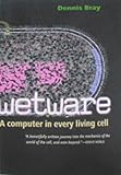 Wetware: A Computer in Every Living Cell cover