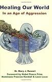 Healing Our World: In an Age of Aggression cover