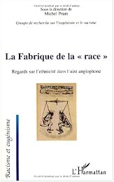 La  fabrique de la race