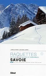 Raquettes, les plus belles balades et randonnées