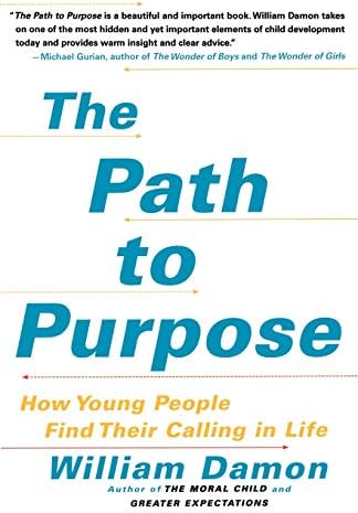 The Path to Purpose: How Young People Find Their Calling in Life