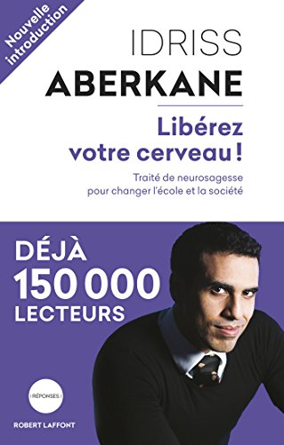 [D.O.W.N.L.O.A.D] Libérez votre cerveau ! (REPONSES) (French Edition) PDF