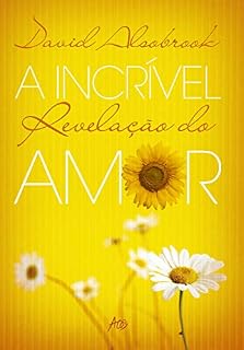 Livro A incrivel revelação do amor