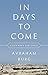 In Days to Come: A New Hope for Israel - Book by Avraham Burg