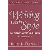Writing with Style: Conversations on the Art of Writing (2nd Edition)