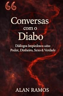 Livro Conversas com o Diabo: Diálogos impiedosos sobre poder, dinheiro, sexo, fé e verdade