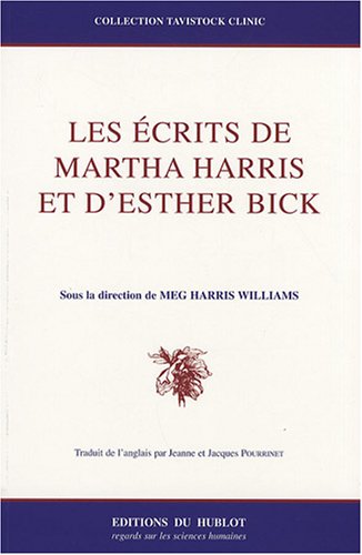 Les  écrits de Martha Harris et d'Esther Bick