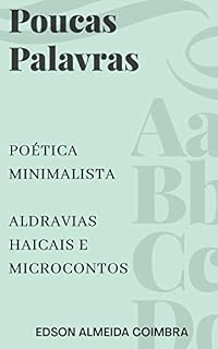 Livro Poucas Palavras: Poética Minimalista