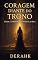 Livro Coragem Diante do Trono: Ester e a Providência Invisível de Deus