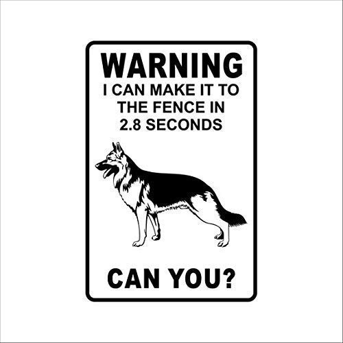 TammieLove Warning I Can Make It to The Fence in 2.8 Sec. German Shepherd Warning Sign for Outdoor & Indoor metal warning Sign 8x12 inches