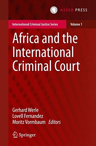 Africa and the International Criminal Court (International Criminal Justice Series)