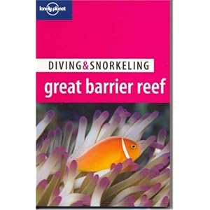 Lonely Planet Diving & Snorkeling Great Barrier Reef