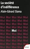 La société d'indifférence by