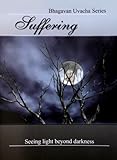 Suffering (Bhagawan Uvacha Volume 1 Book 6)