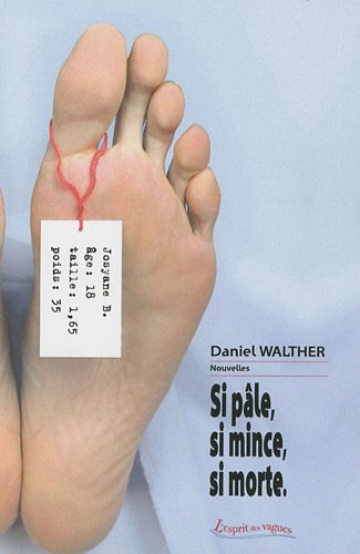 Si pâle, si mince, si morte