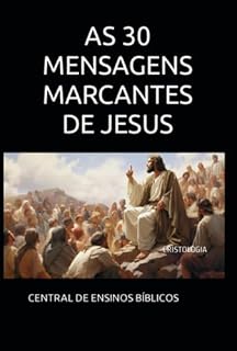 Livro As 30 Mensagens Marcantes De Jesus