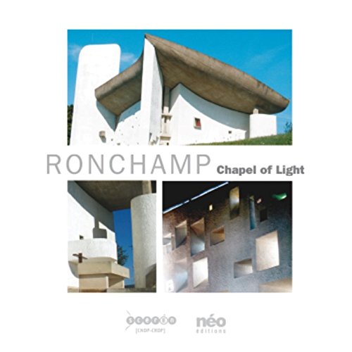 Ronchamp, une chapelle de lumière